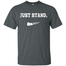 Load image into Gallery viewer, Just Stand T - Shirt For Men